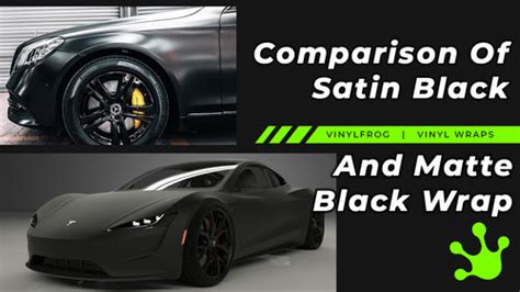 Satin Black Vs Matte Black Vinyl Wrap – vinylfrog