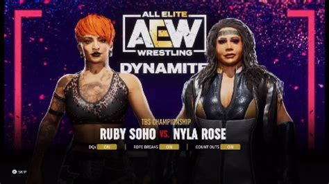 Aew Fight Forever Ruby Soho Vs Nyla Rose Tbs Championship Youtube