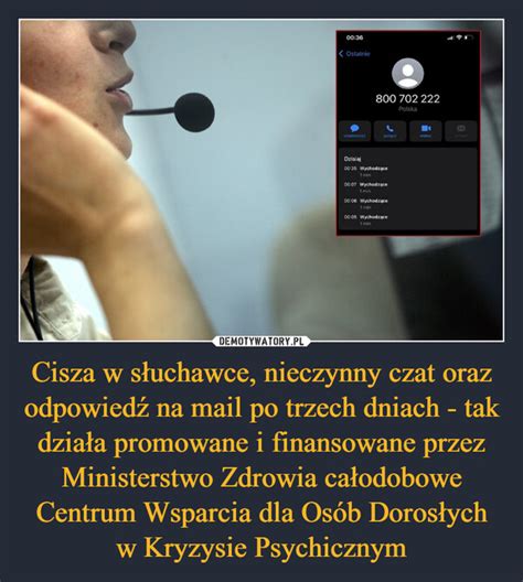 Cisza W Słuchawce Nieczynny Czat Oraz Odpowiedź Na Mail Po Trzech