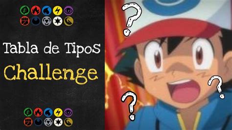 Pok Mon Tabla De Tipos Challenge Nivel Hardcore Youtube