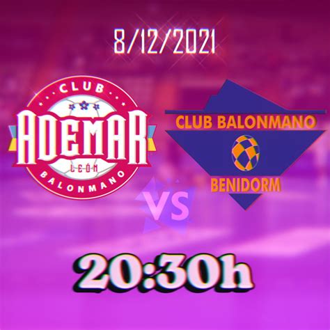 Abanca Ademar Y Bm Benidorm Sit An En El Calendario El Partido