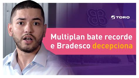 Multiplan Tem Resultado Recorde E Bradesco Decepciona No 4T21 YouTube