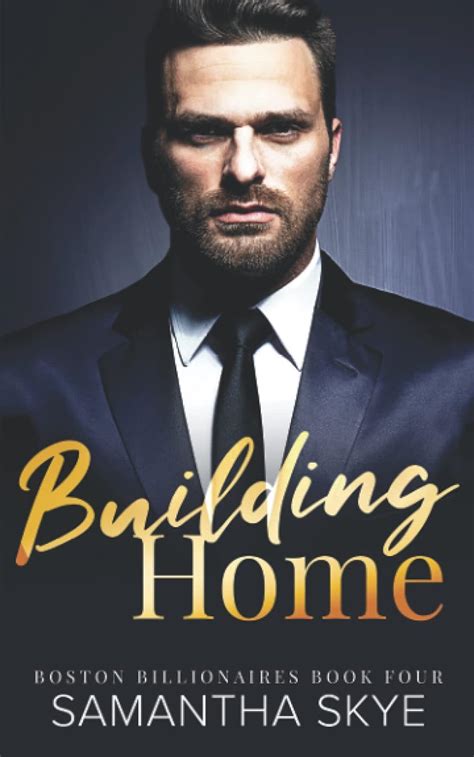 Building Home Boston Billionaires Book 4 9780645273007