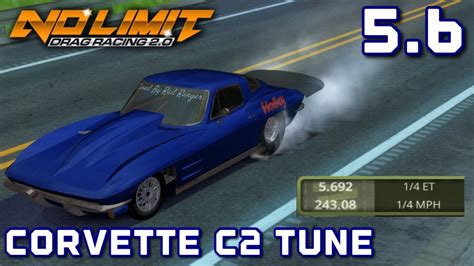 No Limit Drag Racing 2 0 Corvette C2 Tune 5 7s And 5 6s YouTube