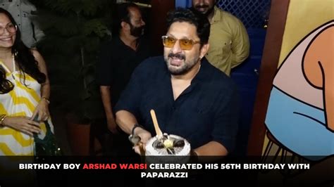 Birthday Boy Arshad Warsi Celebrated His Th Birthday With Paparazzi