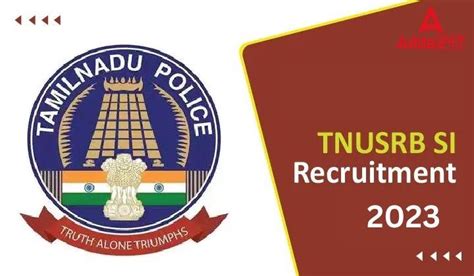 Tnusrb Si Recruitment Notification Pdf Exam Date Out