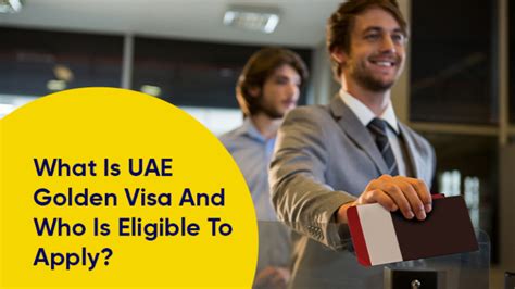 What Is Uae Golden Visa And Who Is Eligible To Apply