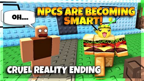 Roblox Npcs Are Becoming Smart Cruel Reality Ending [new] Youtube