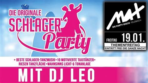 Themenfreitag Schlagerparty Die Größte Tanznacht 19012018 Max Disco