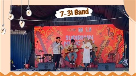 7 31 BAND At Sudirman Music Fest Balikpapan YouTube