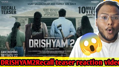 Drishyam Recall Teaser Reaction Video Drishyam 2 Ajay Devgn Tabu