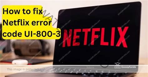 How To Fix Netflix Error Code Ui Gossipfunda