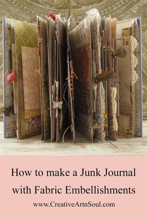 An Open Book With The Title How To Make A Junk Journal With Fabric