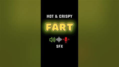 Fart Sounds Hot And Crispy Fart Sound Effect Youtube