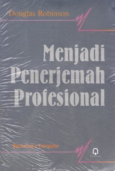 Menjadi Penerjemah Profesional Becoming A Translator Douglas