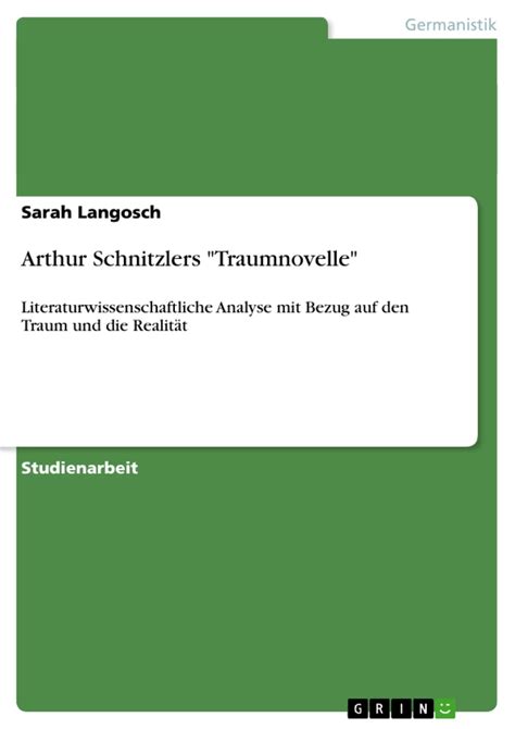 Arthur Schnitzlers Traumnovelle GRIN Grin