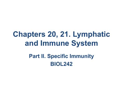 Chapters Lymphatic And Immune System Part Ii Specific Immunity