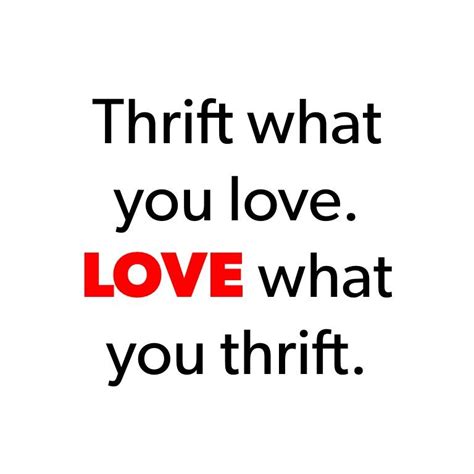 Thrift What You Love Love What You Thrift