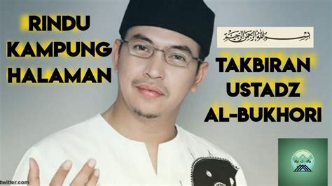 Takbiran Ustadz Jefri Al Bukhori Takbiran Sangat Merdu Mengingat