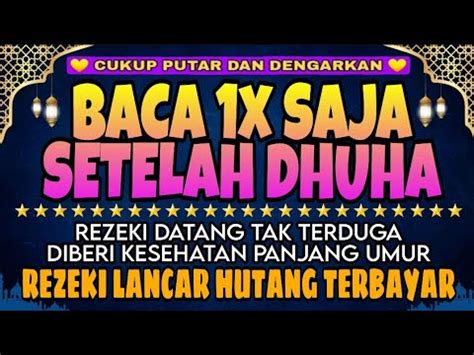 Sempatkan Baca X Setelah Dhuharezeki Mengalir Deras Panjang Umur