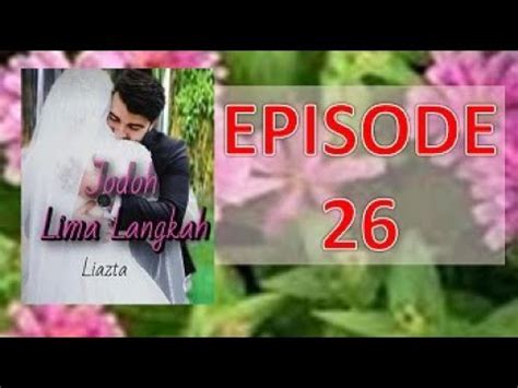 JODOH LIMA LANGKAH EPISODE 26 YouTube