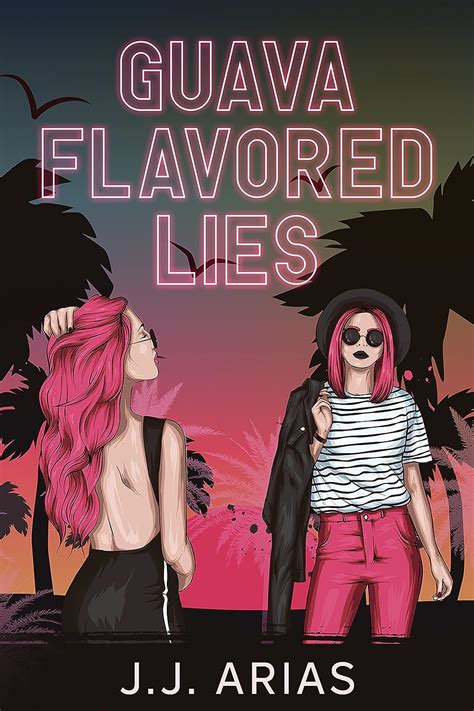 Guava Flavored Lies A Lesbian Romance English Edition Ebook Arias