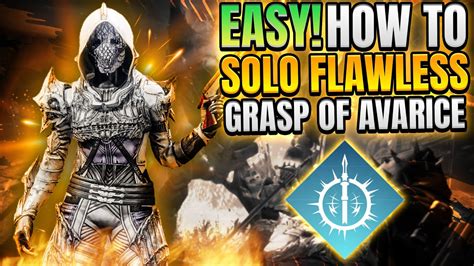 How To Easily Solo Flawless Grasp Of Avarice Arc Hunter Destiny