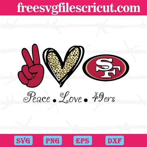 Peace Love San Francisco 49ers Svg Png Dxf Eps Digital Download Free