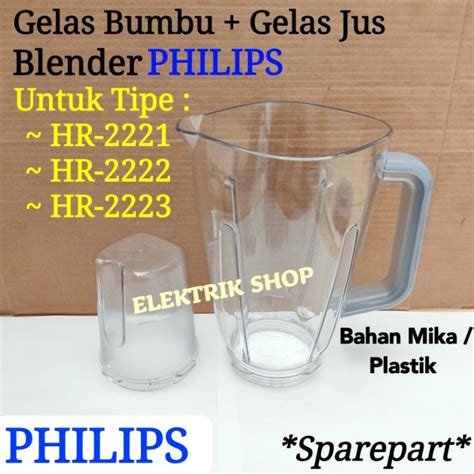 Jual Gelas Jus Gelas Bumbu Blender Philips Tipe Hr Hr Hr