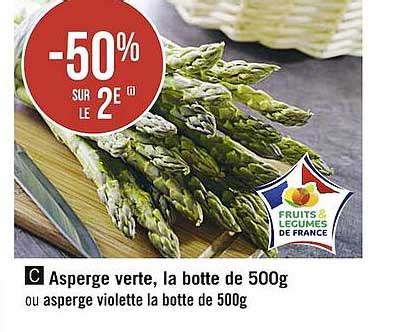 Offre Asperge Verte La Botte De 500g Ou Asperge Violette La Botte De