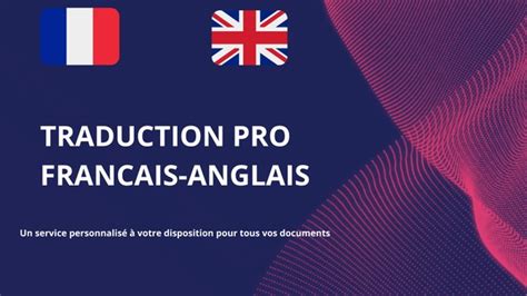 Je Vais Traduire Vos Textes Du Fran Ais L Anglais Par Traduct Ange