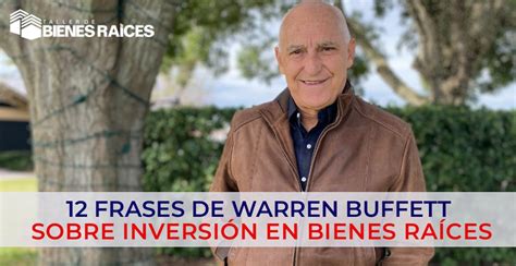 12 Frases de Warren Buffett sobre inversión en Bienes Raíces Taller