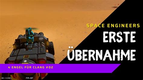 ERSTE ÜBERNAHME 4 ENGEL FÜR CLANG 002 Space Engineers