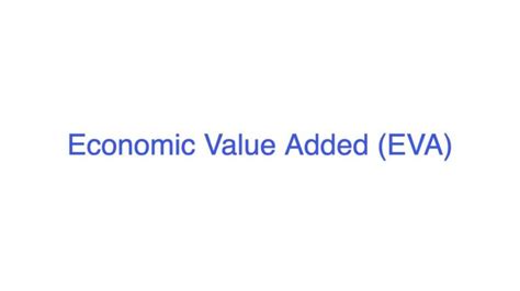 Economic Value Added Eva Meaning Advantages And Disadvantages