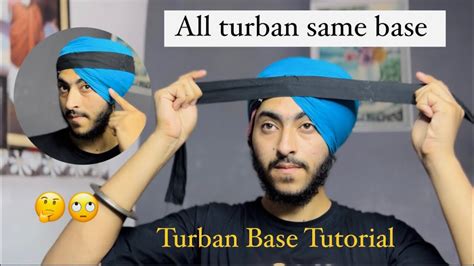 How To Tie Turban Base All Turban Style Same Base Youtube