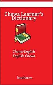 Chewa Learner's Dictionary: Chewa-English, English-Chewa (Chewa kasahorow): kasahorow ...