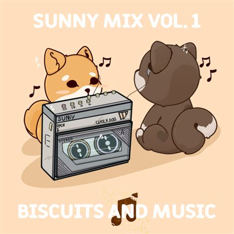 Stream Biscuits And Music Sunny Mix Vol Lofi Hip Hop Relaxing