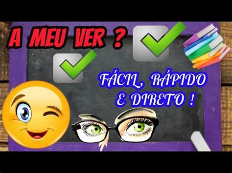 A Meu Ver Ao Meu Ver - 💜 [DESCUBRA DE VEZ o uso de A MEU VER ou AO MEU VER] | [nédito]! - YouTube