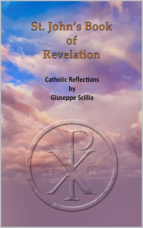 St John S Book Of Revelation Catholic Reflections On The Book Of