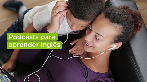 Podcasts Para Aprender Ingl S