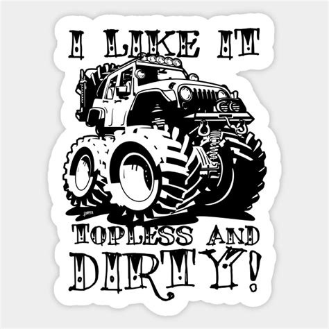 I Like It Topless And Dirty Topless Sticker Teepublic