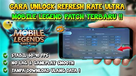 Smooth Banget Cara Unlock Refresh Rate Ultra Di Mobile Legend