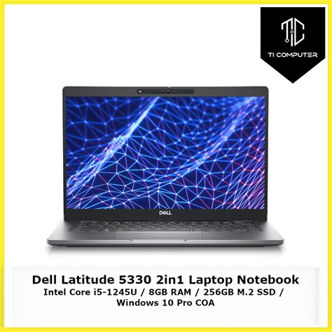 Dell Latitude 5330 2in1 Intel Core I5 1245u 8gb Ram 256gb M2 Ssd Win10 Pro 133 Inch Fhd Laptop