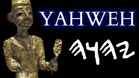 Who Is Yahweh How A Warrior Storm God Became The God Of The