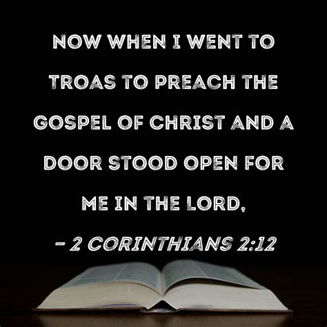 Corinthians Now When I Went To Troas To Preach The Gospel Of