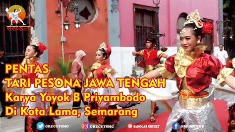 Pentas Sanggar Greget Tari Pesona Jawa Tengah 22 Desember 2019 Di Kota