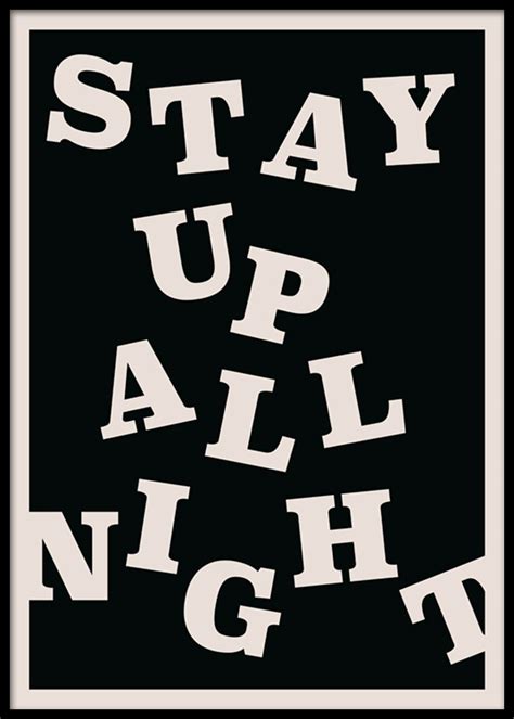 Stay up All Night Poster