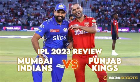 Ipl 2023 Punjab Kings Vs Mumbai Indians Match 46 Review Mcw Sports Bd