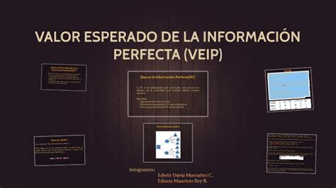 VALOR ESPERADO DE LA INFORMACIÓN PERFECTA VEIP by Edwin Carrillo on Prezi