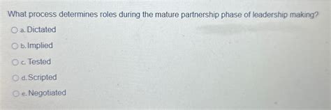 Solved What Process Determines Roles During The Mature Chegg